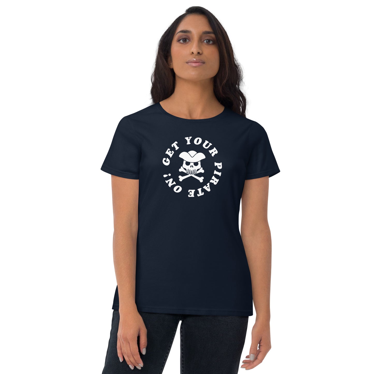 Get your Pirate on! - Women's short sleeve t-shirt